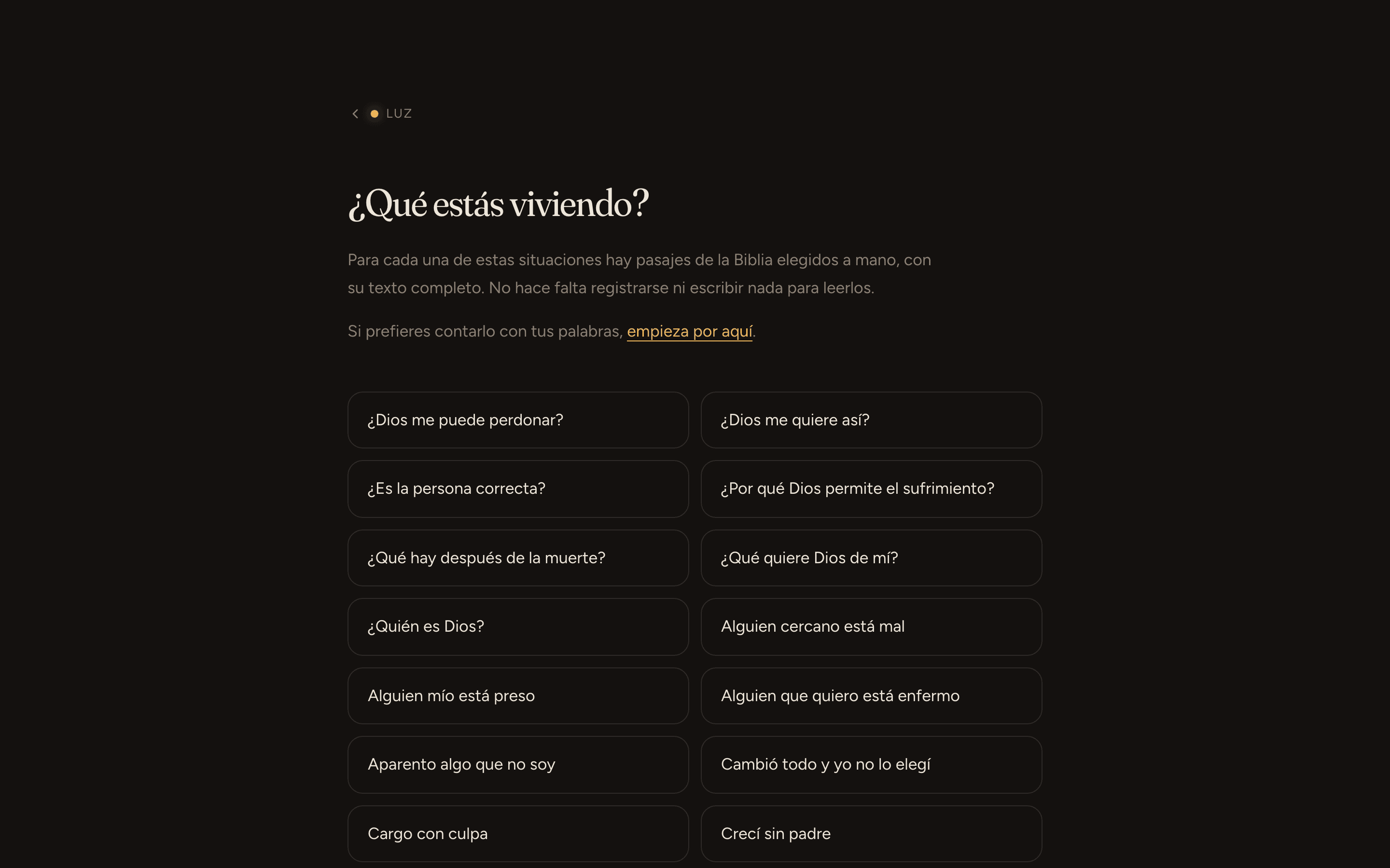 156 situaciones de la vida, dichas con las palabras con que la gente las vive. Cada una lleva pasajes elegidos a mano por personas, no por el algoritmo.